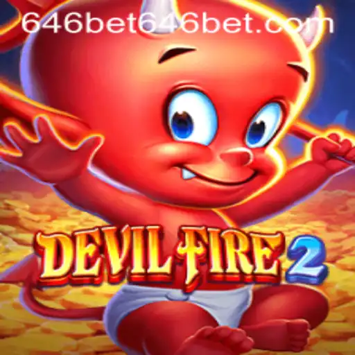 Discover the Thrilling World of DevilFire2: Enter the Inferno and Bet with 646bet